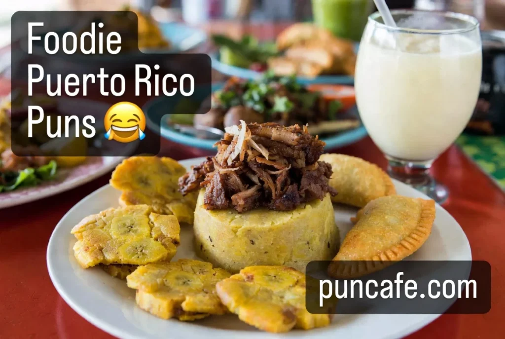 Foodie Puerto Rico Puns