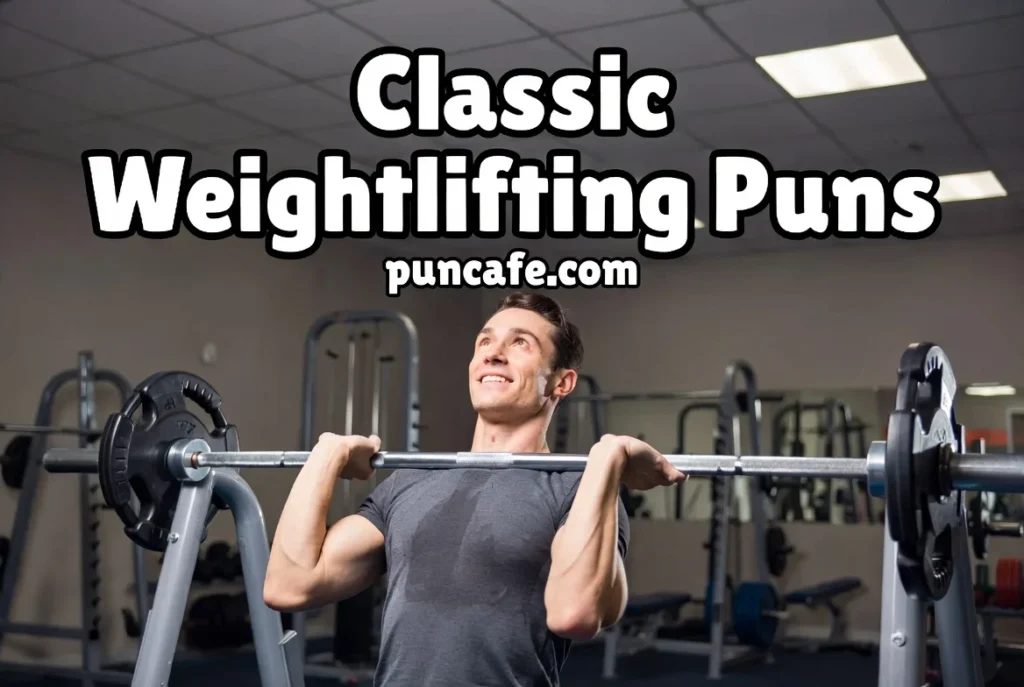 Classic Weightlifting Puns