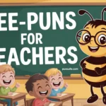 bee puns for teachers