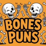 bones puns