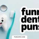 funny dental puns