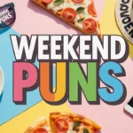 Weekend Puns